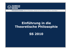 Einführung in die Theoretische Philosophie SS 2010