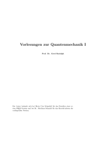 Vorlesungen zur Quantenmechanik I - Institut für Theoretische Physik