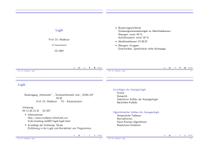 Logik Logik - AG Grundlagen der Informatik