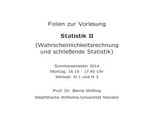Folien zur Vorlesung Statistik II - wiwi.uni