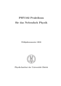 PHY102 Praktikum für das Nebenfach Physik