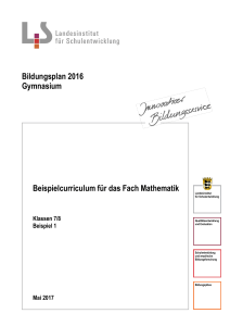 Beispielcurriculum für das Fach Mathematik Bildungsplan 2016