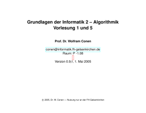 Grundlagen der Informatik 2 – Algorithmik Vorlesung 1 und 5