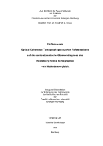 Einfluss einer Optical Coherence Tomograph-gesteuerten