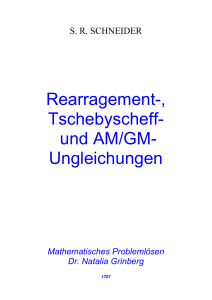 Rearragement-, Tschebyscheff- und AM/GM