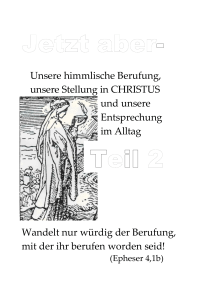 Unsere himmlische Berufung, unsere Stellung in CHRISTUS und