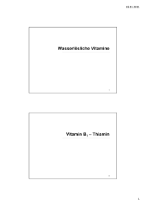Wasserlösliche Vitamine Vitamin B – Thiamin