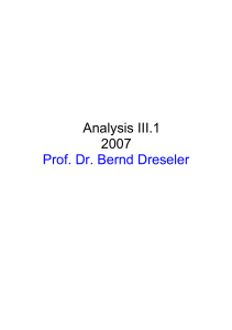 Prof. Dr. Bernd Dreseler Analysis III.1 2007