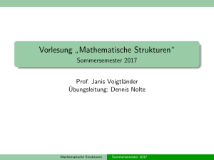 Vorlesung ” Mathematische Strukturen“