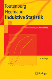 Induktive Statistik: Eine Einführung mit R und SPSS