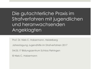 Die gutachterliche Praxis im Strafverfahren mit jugendlichen