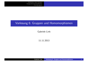 Vorlesung 6: Gruppen und Homomorphismen