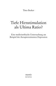 Tiefe Hirnstimulation als Ultima Ratio?