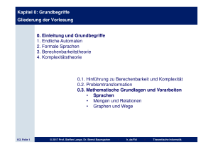 Kapitel 0: Grundbegriffe Gliederung der Vorlesung 0. Einleitung und