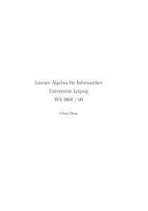 Lineare Algebra für Informatiker Universität Leipzig WS 2008 / 09