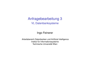 Anfragebearbeitung 3 - VL Datenbanksysteme