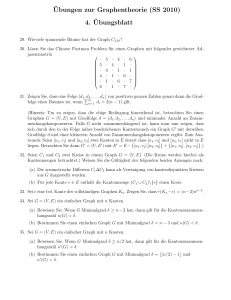 ¨Ubungen zur Graphentheorie (SS 2010) 4. ¨Ubungsblatt