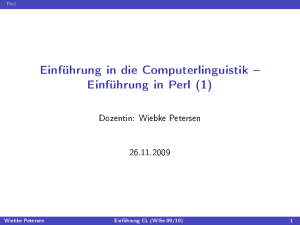 Einführung in die Computerlinguistik – Einführung in Perl (1)