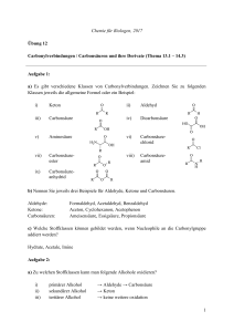 1 Chemie für Biologen, 2017 Übung 12 Carbonylverbindungen