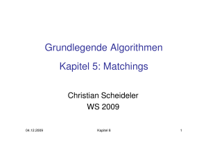 Grundlegende Algorithmen Kapitel 5: Matchings