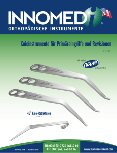 Knieinstrumente für Primäreingriffe und Revisionen