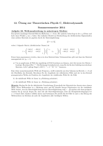 12. ¨Ubung zur Theoretischen Physik C, Elektrodynamik
