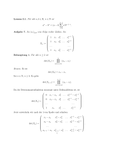 Lemma 0.1. Für alle a, b ∈ R, n ∈ N ist an − bn = (a − b) ∑ Aufgabe