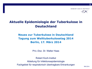Aktuelle Epidemiologie der Tuberkulose in Deutschland