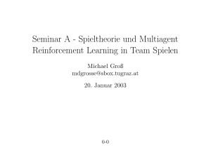 Seminar A - Spieltheorie und Multiagent Reinforcement Learning in