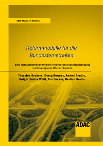 Reformmodelle für die Bundesfernstraßen Reformmodelle