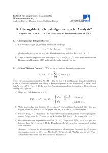 5. ¨Ubungsblatt ,,Grundzüge der Stoch. Analysis”