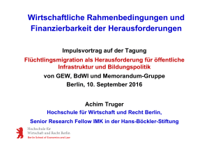 Wirtschaftliche Rahmenbedingungen/Finanzierbarkeit der Integration
