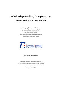 Alkylcyclopentadienylkomplexe von Eisen, Nickel und Zirconium