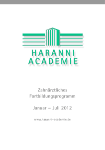 Zahnärztliches Fortbildungsprogramm Januar – Juli 2012