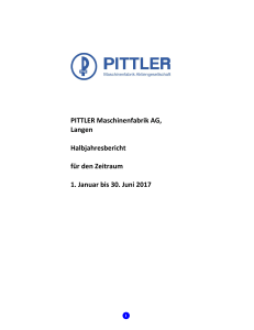 PITTLER Maschinenfabrik AG, Langen Halbjahresbericht für den
