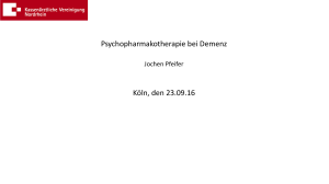 Psychopharmakotherapie bei Demenz Dr. Jochen Pfeifer, PharmD