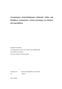 Häufigkeit und Ursachen der oralen Traumata und ihre Spätfolgen