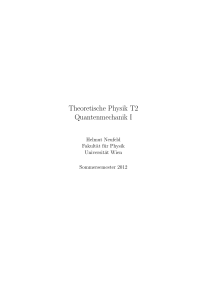 Theoretische Physik T2 Quantenmechanik I