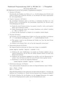 Funktionale Programmierung (ALP 1), WS 2011/12 — 1. ¨Ubungsblatt