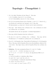 Topologie -¨Ubungsblatt 1