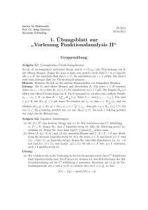 1.¨Ubungsblatt zur ” Vorlesung Funktionalanalysis II“