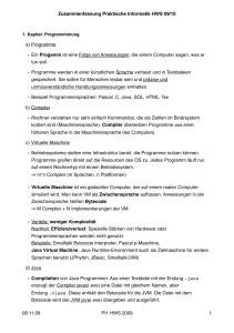 Zusammenfassung Praktische Informatik HWS 09/10 a) Programme