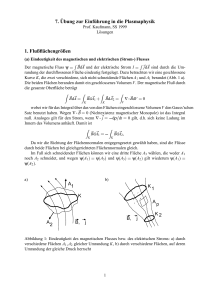 7. ¨Ubung zur Einf¨uhrung in die Plasmaphysik 1. Flußflächengrößen