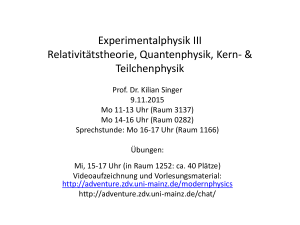 Experimentalphysik III Relativitätstheorie, Quantenphysik, Kern