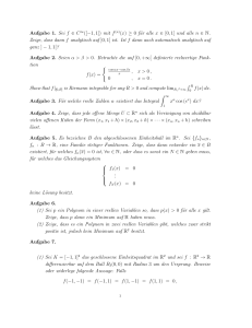 Aufgabe 1. Sei f ∈ C ∞([−1,1]) mit f (n)(x) ≥ 0 für alle x ∈ [0,1