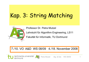 Kap. 3: String Matching - Chair 11: ALGORITHM ENGINEERING