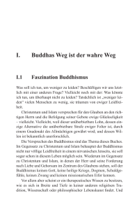 I. Buddhas Weg ist der wahre Weg