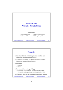 Firewalls und Virtuelle Private Netze Firewalls