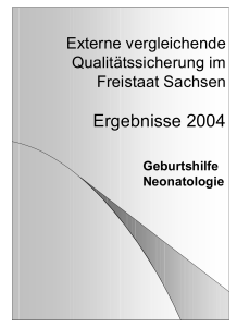 Qualitätssicherung in Geburtshilfe, Perinatologie und Neonatologie