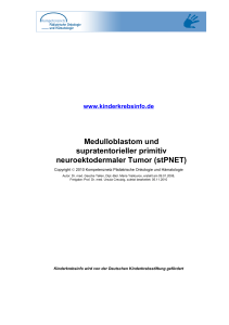 Medulloblastom und supratentorieller primitiv neuroektodermaler